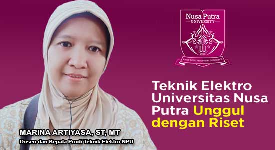 Dosen Teknik Elektronika Universitas Nusa Putra (NPU) Sukabumi, Marina Artiyasa