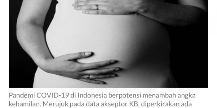 Aneh tapi Nyata, Angka Kehamilan di Tengah Pandemi Tinggi