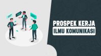 Prospek Kerja Jurusan Ilmu Komunikasi