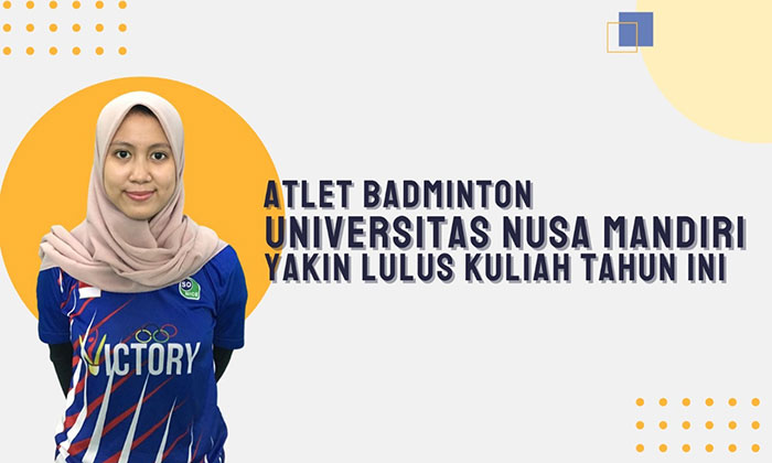 Deha, atlet Badminton Universitas Nusa Mandiri