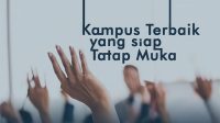 5 Kampus Terbaik Ini Siap Untuk Kuliah Tatap Muka