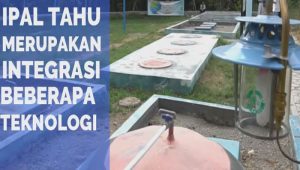 Potensi Pengolahan Limbah Cair Produksi Tahu Menjadi Biogas Untuk Bahan Bakar Alternatif Terbarukan Di Kabupaten Sukabumi