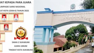 Hebat Euy, SMAN 2 Juara Umum KSN 2022 Tingkat Kota Sukabumi