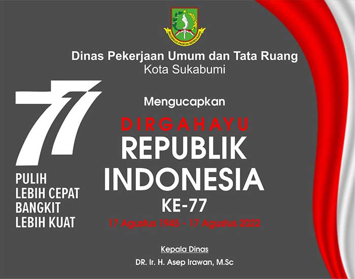 Dirgahayu Republik Indonesia ke-77 DPUTR Kota Sukabumi