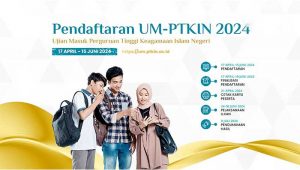 UM-PTKIN 2024 Dibuka, Gunakan Sistem Seleksi Elektronik