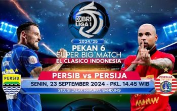 Jadwal pertandingan big match antara Persib Bandung vs Persija Jakarta di Stadion Si Jalak Harupat, Kabupaten Bandung, Senin (23/9/2024) pukul 15.30 WIB.