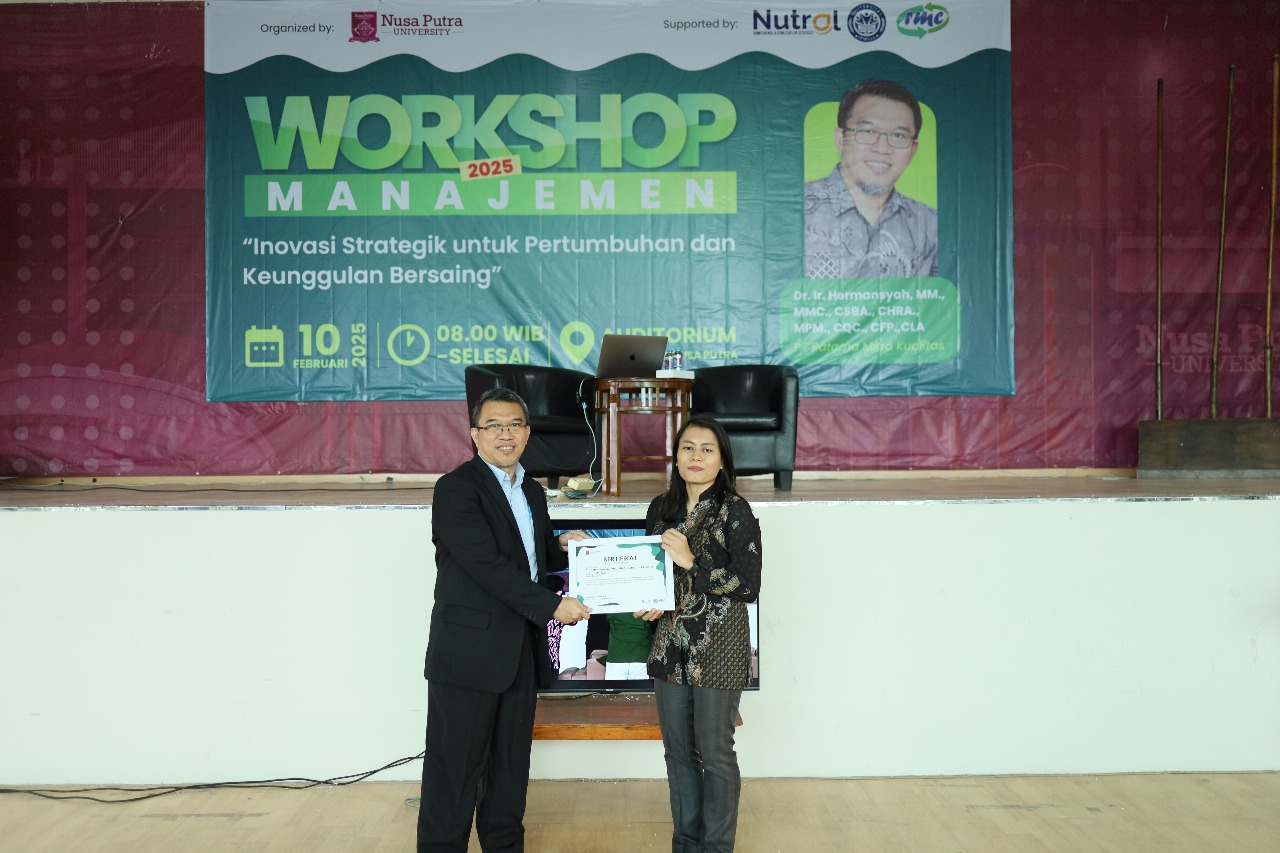 Program Studi Manajemen Nusa Putra University sukses menggelar Workshop Manajemen 2025. mengusung tema  "Inovasi Strategik untuk Pertumbuhan dan Keunggulan Bersaing. (FOTO : dok/radarsukabumi)