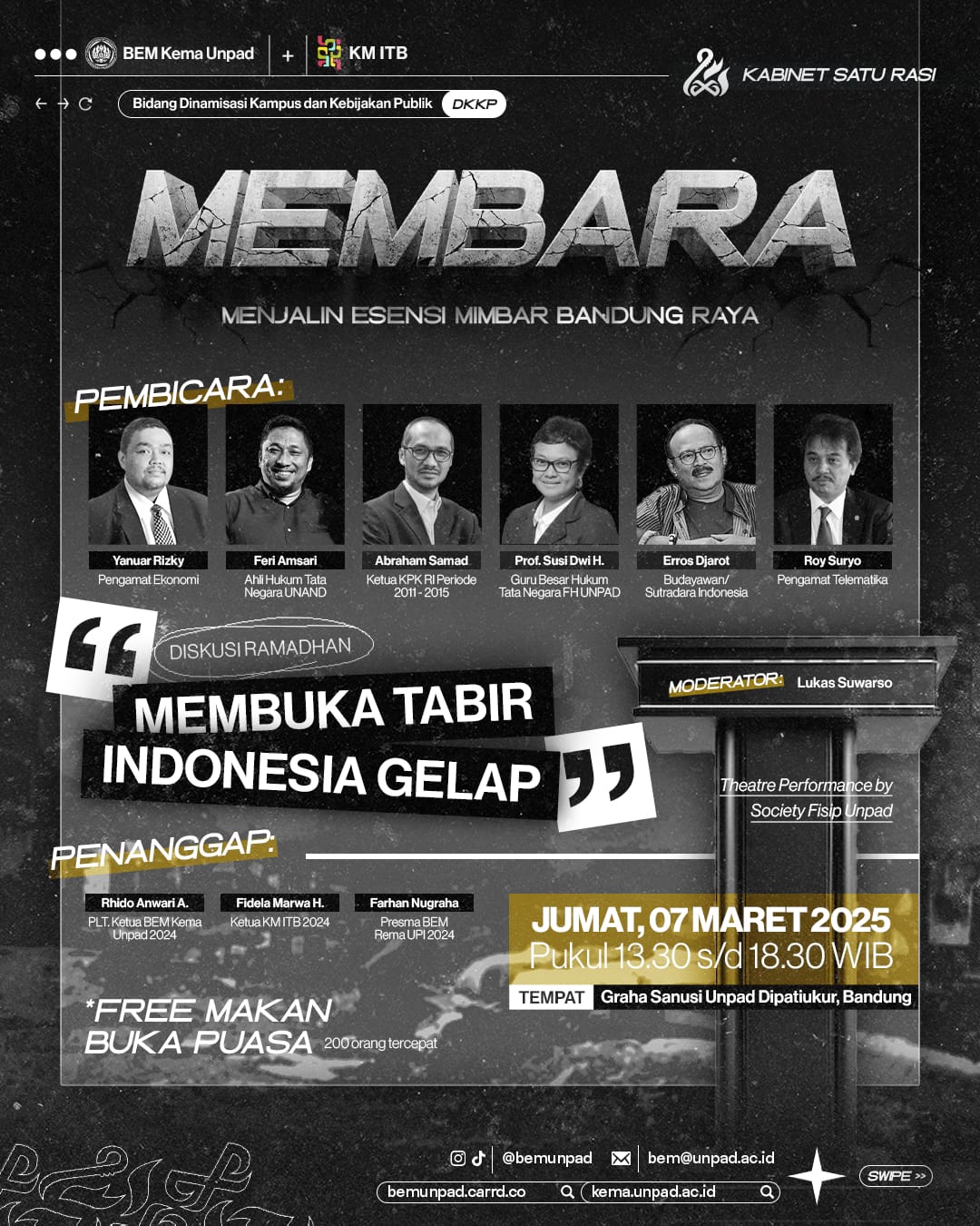 BEM Kema Universitas Padjadjaran dan KM Institut Teknologi Bandung mengundang seluruh elemen pergerakan dan aliansi masyarakat sipil se-Bandung Raya dalam acara MEMBARA