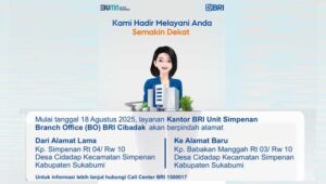 Mulai tanggal 18 Agustus 2025, layanan Kantor BRI Unit Simpenan Branch Office (BO) BRI Cibadak akan berpindah alamat