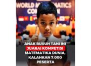 Anak Buruh Tani Ini Juarai Kompetisi Matematika Dunia, Kalahkan 7.000 Peserta