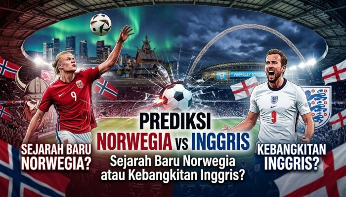 Prediksi Norwegia vs Inggris, Sejarah Baru Norwegia atau Kebangkitan Inggris?
